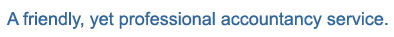 A friendly, yet professional accountancy service.