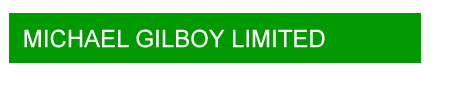 Michael Gilboy Limited. Click to return to Home Page